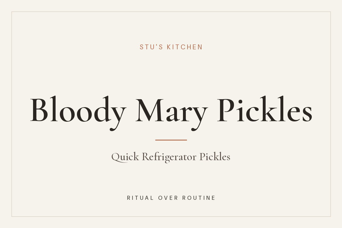 Bloody Mary refrigerator pickles from Stu's Kitchen